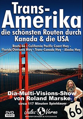 Trans-Amerika - die schönsten Routen durch Kanada & die USA 